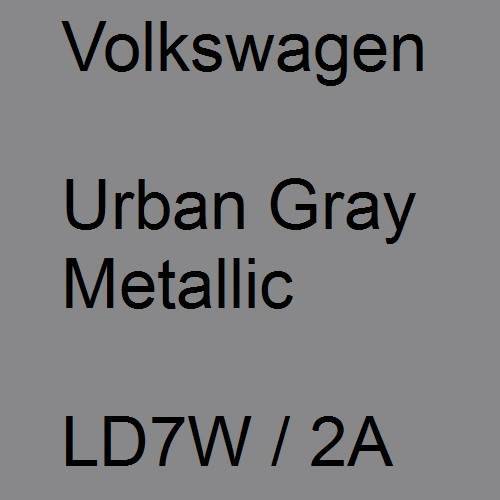 Volkswagen, Urban Gray Metallic, LD7W / 2A.